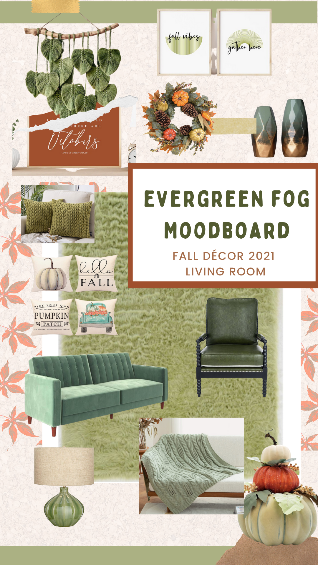 EVERGREEN FOG IN Fall DÉCOR 2021 MOODBOARD for Living Room