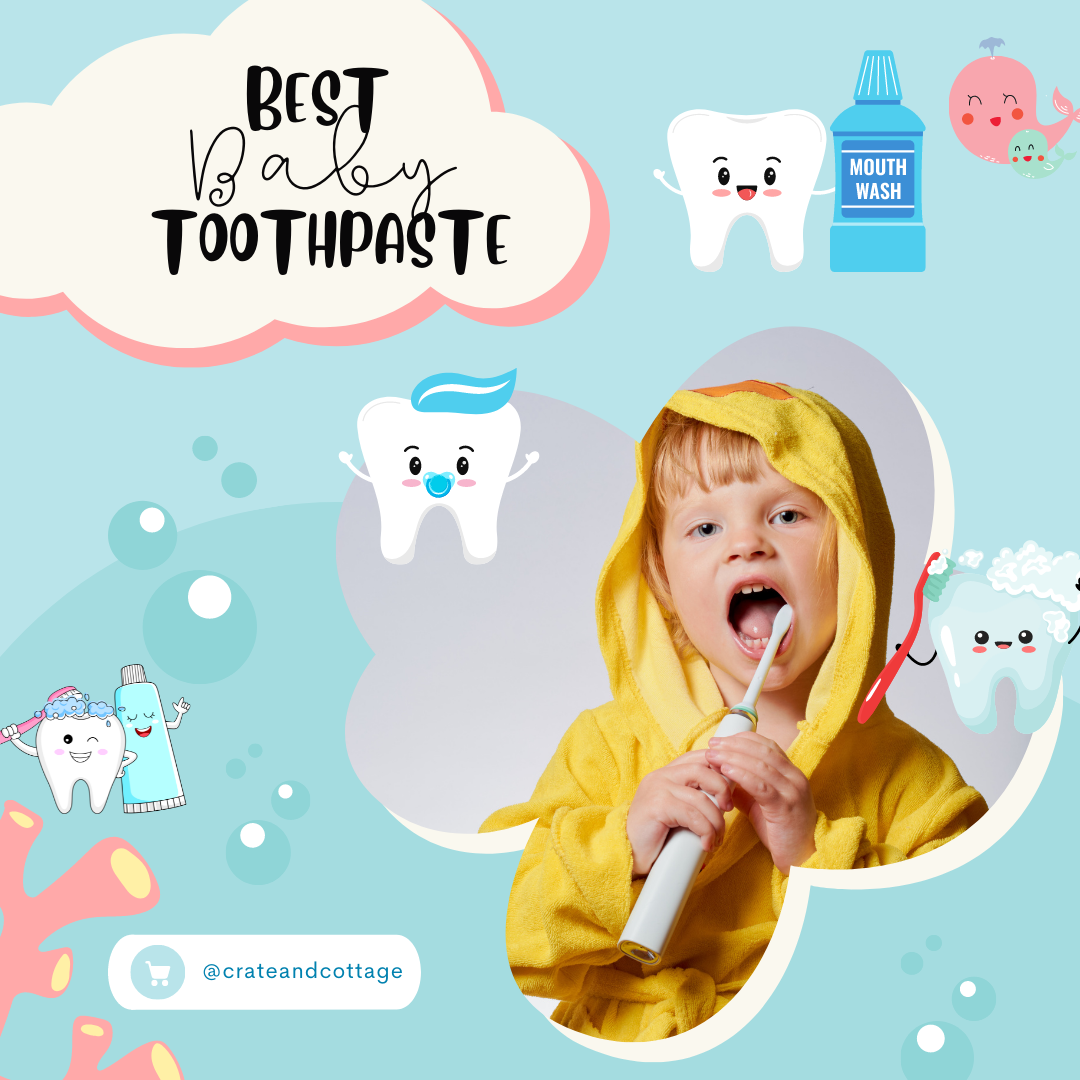 best baby toothpaste